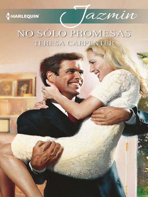 Title details for No sólo promesas by Teresa Carpenter - Available